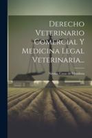 Derecho Veterinario Comercial Y Medicina Legal Veterinaria...