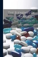 The Elements Of Biologics