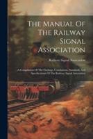 The Manual Of The Railway Signal Association
