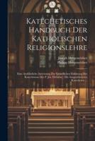 Katechetisches Handbuch Der Katholischen Religionslehre