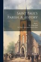 Saint Paul's Parish, A History