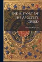 The History Of The Apostle's Creed