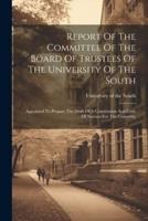 Report Of The Committee Of The Board Of Trustees Of The University Of The South