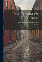 The Charm Of Venice