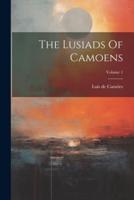 The Lusiads Of Camoens; Volume 1