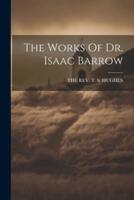The Works Of Dr. Isaac Barrow
