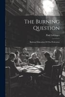 The Burning Question