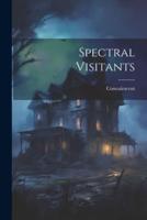 Spectral Visitants