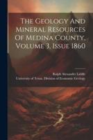 The Geology And Mineral Resources Of Medina County, Volume 3, Issue 1860