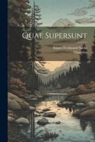 Quae Supersunt