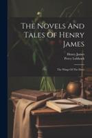 The Novels And Tales Of Henry James