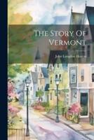 The Story Of Vermont