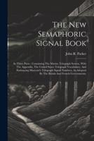 The New Semaphoric Signal Book