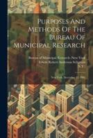 Purposes And Methods Of The Bureau Of Municipal Research