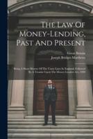The Law Of Money-Lending, Past And Present