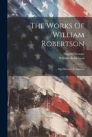 The Works Of William Robertson