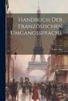 Handbuch Der Französischen Umgangssprache...