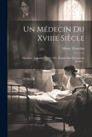 Un Médecin Du Xviiie Siècle