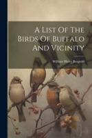 A List Of The Birds Of Buffalo And Vicinity