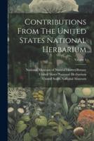Contributions From The United States National Herbarium; Volume 3