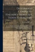 Dizionario Completo Italiano-Tedesco E Tedesco-Italiano
