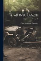 Car Insurance; Volume 3