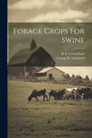 Forage Crops For Swine
