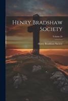 Henry Bradshaw Society; Volume 34