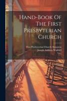 Hand-Book Of The First Presbyterian Church