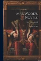 Mrs. Wood's Novels