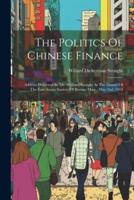 The Politics Of Chinese Finance