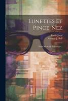 Lunettes Et Pince-Nez