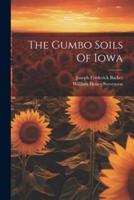The Gumbo Soils Of Iowa