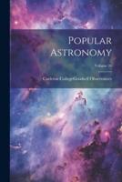 Popular Astronomy; Volume 20