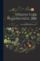 Vereins Fuer Naturkunde, 1881