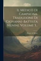 Il Medico Di Campagna. Traduzione Di Giovanni-Battista Menini, Volume 3...