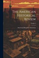The American Historical Review; Volume 3