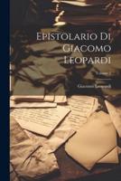 Epistolario Di Giacomo Leopardi; Volume 2