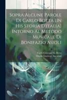 Sopra Alcune Parole Di Carlo Botta [In His Storia D'italia] Intorno Al Metodo Musicale Di Bonifazio Asioli