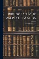 Bibliography Of Aromatic Waters