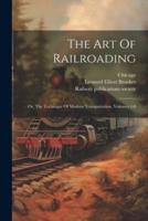 The Art Of Railroading