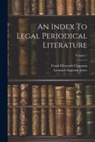 An Index To Legal Periodical Literature; Volume 1