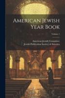 American Jewish Year Book; Volume 1