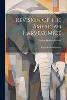 ... Revision Of The American Harvest Mice
