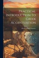 Practical Introduction To Greek Accentuation