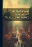The National Magazine, Volume 44, Issue 3