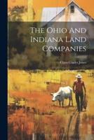 The Ohio And Indiana Land Companies