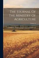 The Journal Of The Ministry Of Agriculture; Volume 12