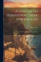 A Lexicon To Herodotus, Greek And English