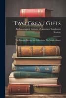 Two Great Gifts